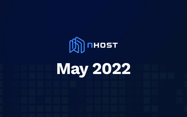 Banner of Nhost May 2022