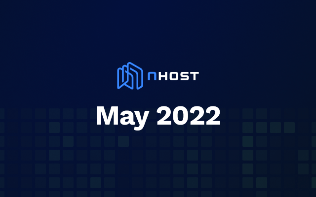 Banner of Nhost May 2022